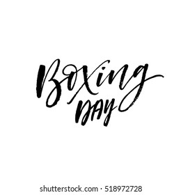 Boxing day postcard. Ink illustration. Modern brush calligraphy. Isolated on white background. 