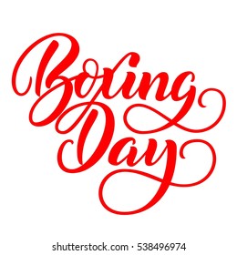 Happy Boxing Day Messages, Wishes, Quotes, And Images 34 Boxing Day red ink brush hand lettering isolated on white background. Vector illustration. Can be used for holidays festive design