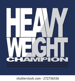 Boxing heavy weight typography, t-shirt graphics, vectors