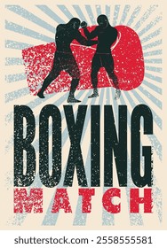 Boxing Match typographical vintage grunge style poster design with two boxers silhouettes. Retro vector illustration.