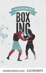 Boxing Tournament typographical vintage grunge style poster design with boxer silhouettes. Two boxers are fighting. Retro vector illustration.