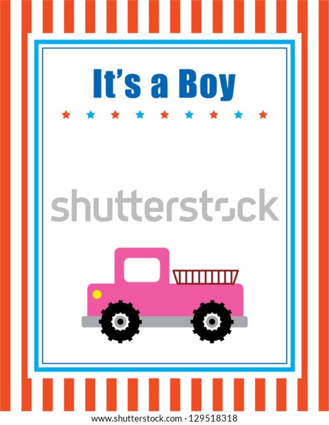 It is a boy\
announcement tag with truck\
picture