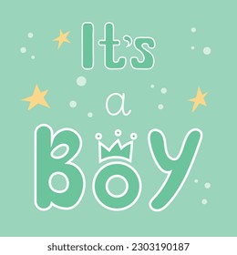 It's a Boy arrival card. Baby boy card. Vector illustration