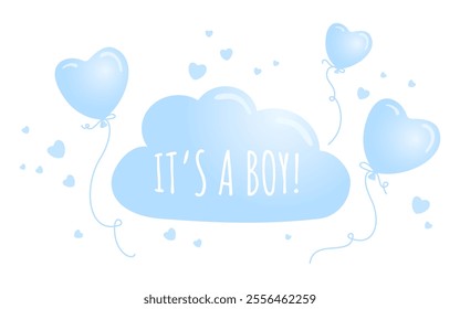 It's a Boy. Baby born announcement. Newborn greeting lettering with Blue Helium Balloons and Hearts. Good for Baby Shower, Textile, Poster, Greeting Card, Gifts