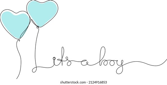 It's a boy - baby boy concept. Handwritten inscription with blue heart balloons. Continuous one line drawing.