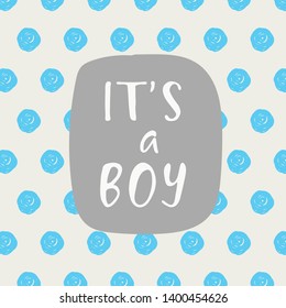 It's a boy. Baby shower invitation card. Baby shower greeting card. Seamless pattern. Grey background. Vector illustration.