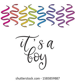 It's a boy. Baby shower invitation with hand drawn lettering and ribbons. Template for birthday party card. Vector illustration.