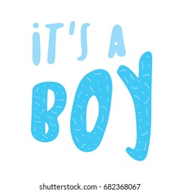 Its a boy banner. Vector lettering.