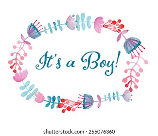 It's a boy card. Floral wreath watercolor hand drawn. Spring or summer design for invitation, wedding or greeting cards. Eps10