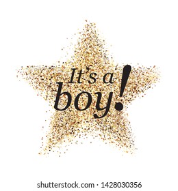 It's a boy congratulations card. Vector illustration with text and confetti splash. Template for invitation and greeting postcard, prints and posters. Graphic elements for baby birthday, baby shower.