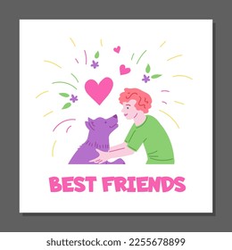 Boy cuddling dog, best friends inscription, poster template - hand drawn flat vector illustration. Happy kid hugging his dog. Concepts of pet owning, friendship and love.