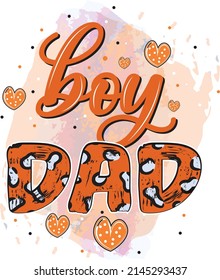 boy dad.Father's day t-shirt design. Father's day Sublimation t-shirt