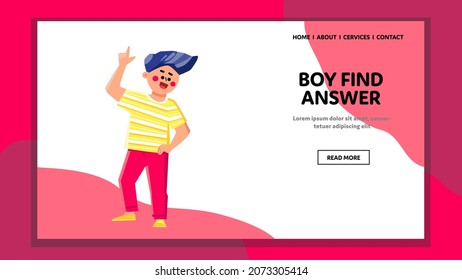 Boy Find Answer At Teacher Lesson Question Vector. Happy Boy Find Answer And Funny Gesturing With Smile. Emotional Character Found Solution For Resolve Problem Web Flat Cartoon Illustration