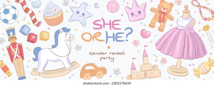 Boy or girl. He or she. Cartoon gender reveal party invitation template. Horizontal banner with hand drawn toys, clothes and flowers. Vector illustration