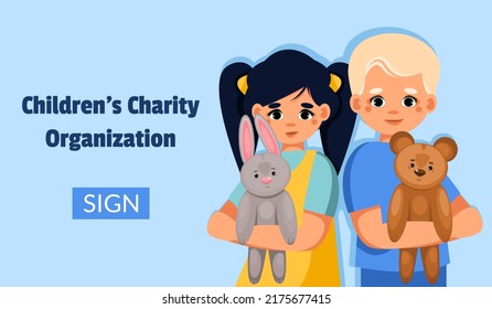 Boy and girl holding toys in their hands. Charitable support of children concept. Charity society protecting, upbringing assistive aid orphans organization. Vector web banner.