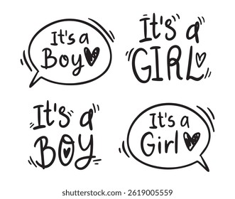 Its a boy, Its a girl Lettering for cards, children albums, gender parties. Its a boy, Its a girl handwritten doodle lettering phrase. Vector illustration