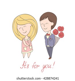 Boy gives a girl a bouquet. Two children. Couple on a date. Man holding bouquet of roses behind his back to give to his girlfriend, she was embarrassed. Picture with inscription "It's for you". Vector