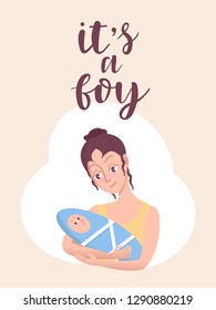It's a boy greeting card. Vector invitation with young woman holding cute kid. Calligraphy, lettering design. Baby arrival and shower poster with lettering.