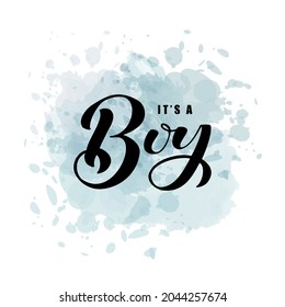 It's a boy hand drawn lettering. Design for for boy clothes ,T-shirt, card, banner template. Vector illustration. Watercolor background.