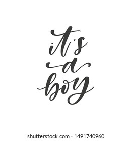 It’s a boy hand drawn quote, isolated on white background. Handwritten pregnancy phrase, vector t-shirt design, card template