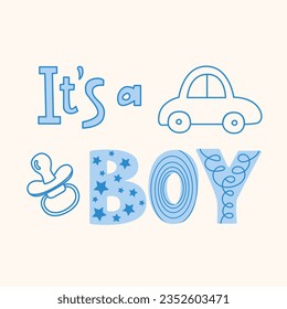 It's a boy hand lettering text. Composition from a handwritten phrase and baby's accessories. Handwritten word with decorative letters. Gender reveal party background