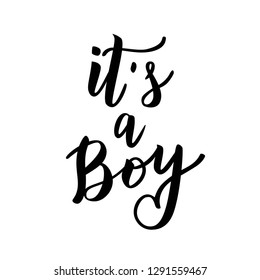 It's a boy hand lettering text. Vector illustration. Baby shower cards, banner, icon template.