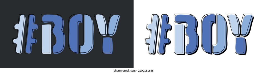 BOY Hashtag. Isolate curves doodle letters. Set 2 in 1. Blue colors. Popular Hashtag #BOY for social network, web resources, mobile apps, games. Stock vector picture.