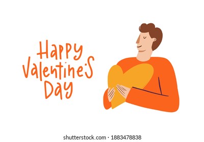 The boy holds red heart shape in her hands. Postcard on a romantic theme . Happy Valentine's Day . Cute young male cartoon flat concept isolated on white background. Hand drawn lettering