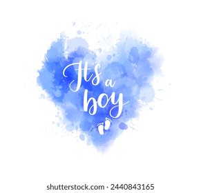 It's a boy -  inspirational handwritten modern calligraphy lettering on watercolor painted heart. Gender reveal or birthday concept.