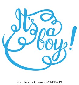 Its a boy lettering. Baby shower vector invitation for card and more