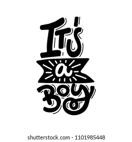 Its a boy. Lettering card.