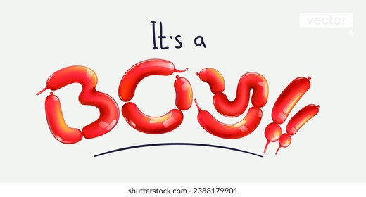 It's a Boy lettering made of twisting balloons. Banner on white background. Realistic 3D render. Vector shiny template. Perfect for gift card, cartoon style poster, surprise party, beautiful emblem.