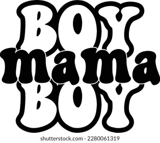 Boy Mama print ready file