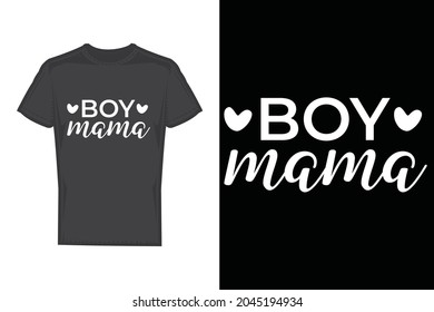 Boy Mama t shirt design