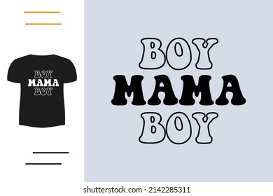 Boy mama t shirt design