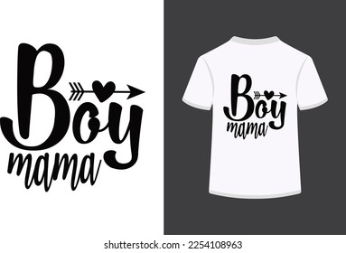 Boy mama typography vector illustration.