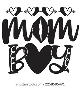 Boy Mom - Mom Mama Mother's Day T-shirt And SVG Design, Mom Mama SVG Quotes Design, Vector EPS Editable Files, can you download this Design.