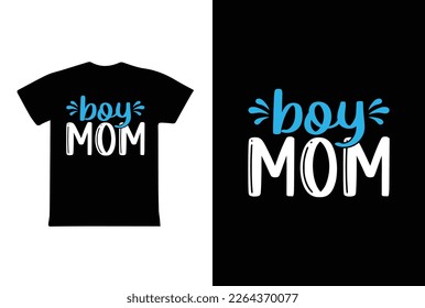 Boy Mom. Mothers day t shirt design best selling t-shirt design typography creative custom, t-shirt design