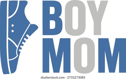 Boy Mom shoes typography design vector illustration for motherhood parenting son love and family apparel on transparent background.