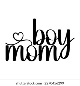 Boy mom, Mom SVG Design, Mom Quote, Cut file design, Funny Mom SVG, Mother’s Day, Vector