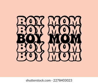 Boy mom T-Shirt and apparel design. mom SVG t shirt, mom SVG cut file, Mother’s Day Hand drawn lettering phrase, Isolated, typography, trendy Illustration for prints on posters and cards.