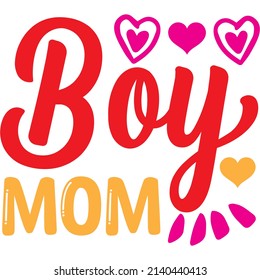 boy mom t-shirt design ,vector file.