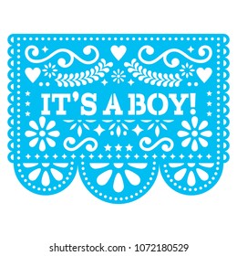 It's a boy Papel Picado vector design - Mexican folk art baby birth greeting card or baby shower invitation. Baby arrival decoration in blue.
Cut out paper template with flowers and abstract shapes