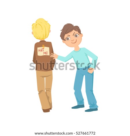 Boy Pinning Joke Poster On Another Kids Back Teenage Bully Demonstrating Mischievous Uncontrollable Delinquent Behavior Cartoon Illustration