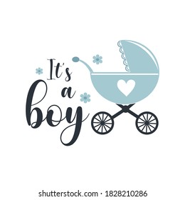 It's a boy positive slogan inscription. Baby boy postcard, banner lettering. Kids illustration for prints on t-shirts and bags, posters, cards. Motivational phrase. Vector quotes.