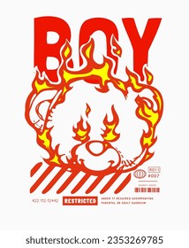 boy slogan with graphic bear doll head on fire vector illustration