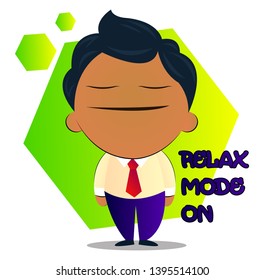 Boy in a suit with curly hair says relax mode on, illustration, vector on white background.