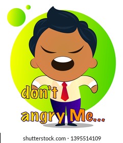 Boy in a suit with curly hair says don't angry me, illustration, vector on white background.