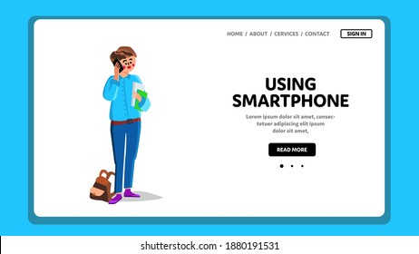 Boy Using Smartphone For Communication Vector. Young Man Talking On Smartphone And Holding Document Folders Or Book. Character Guy Talk On Mobile Phone Web Flat Cartoon Illustration