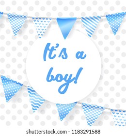 Its a boy. Vector greeting card for baby shower with blue garland